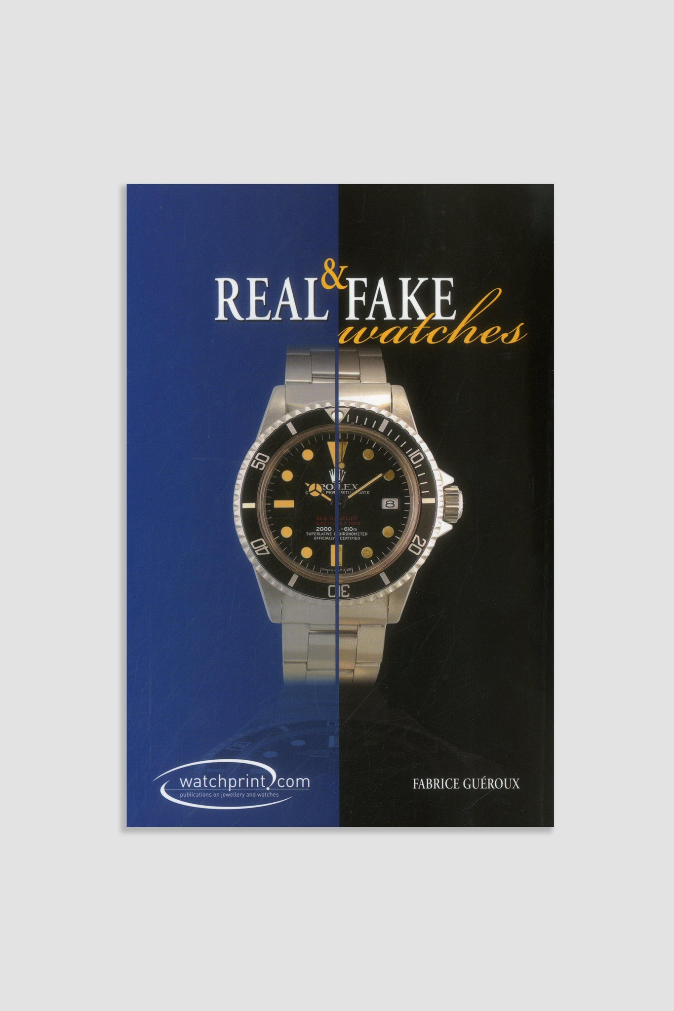 Real & Fake Watches by Fabrice Guéroux